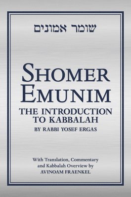 bokomslag Shomer Emunim: The Introduction to Kabbalah