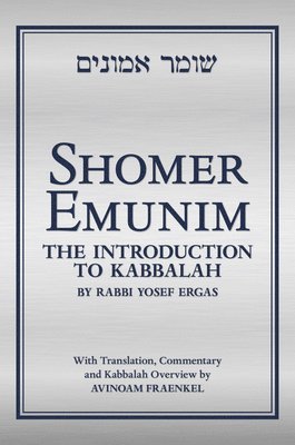 Rabbi Yosef Ergas, Avinoam Fraenkel - Shomer Emunim, Inbunden