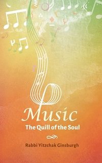 bokomslag Music - The Quill of the Soul