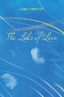 bokomslag The Lake of Love: Inspiring Journey Through 28 Short Stories