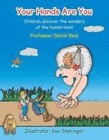 Your Hands Are You: Children discover the wonders of the human hand 1