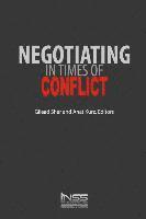 Anat Kurz, Gilead Sher - Negotiating in Times of Conflict, Häftad