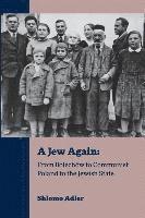 bokomslag A Jew Again: From Bolechów to Communist Poland to the Jewish State