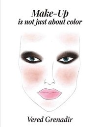 bokomslag Make-Up is not just about color
