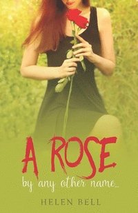 bokomslag Rose By Any Other Name...