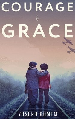 bokomslag Courage and Grace