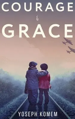 Yoseph Komem - Courage and Grace, Inbunden. Tillgänglighet: Lägg i varukorg