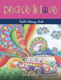 bokomslag Peace and Love: Adult Coloring Book