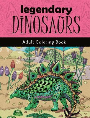 Blush Design - Legendary Dinosaurs: Adult Coloring Book, Inbunden