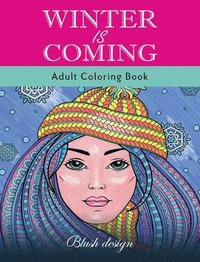 bokomslag Winter Is Coming: Adult Coloring Book