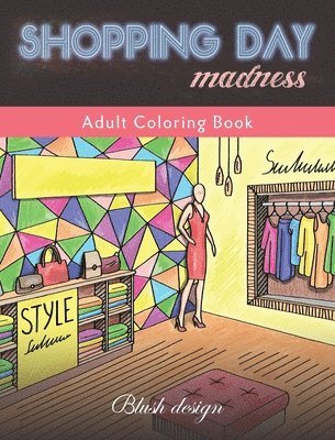 Shopping Day Madness: Adult Coloring Book 1