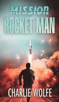 bokomslag Mission Rocket Man