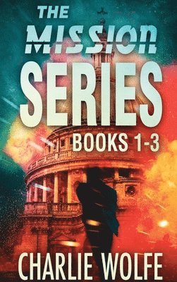 The Mission Series: Books 1-3 Boxset collection 1