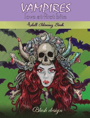 Vampires, Love at First Bite: Adult coloring book 1