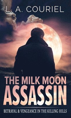 bokomslag The Milk Moon Assassin