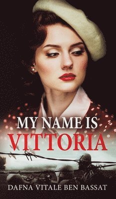 bokomslag My Name Is Vittoria