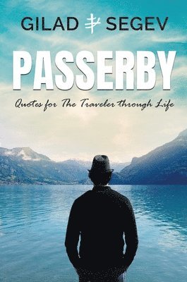 Gilad Segev - Passerby, Inbunden