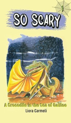 Liora Carmeli - Crocodile in the Sea of Galilee, Inbunden