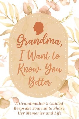 Grandma, I Want to Know You Better 1