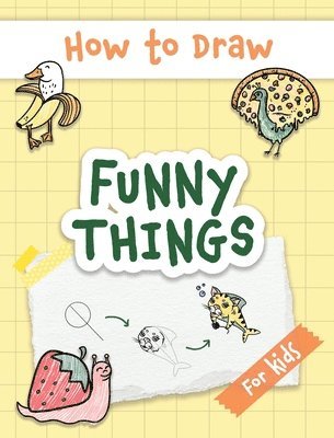 How to Draw Funny Things 1