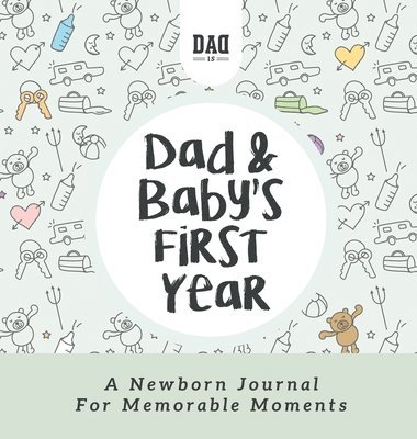 Dad and Baby's First Year 1