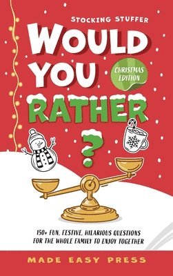 Stocking Stuffer Would You Rather? Christmas Edition 1