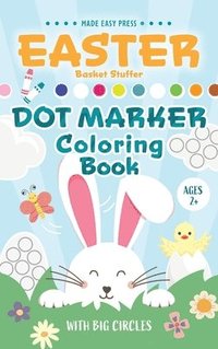 bokomslag Easter Basket Stuffer Dot Marker Coloring Book