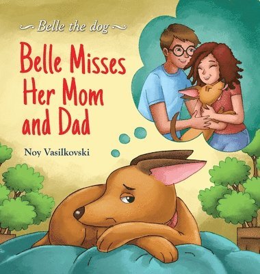 Belle Misses Her Mom and Dad 1