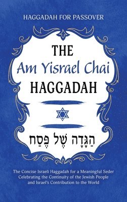 bokomslag Haggadah for Passover - The Am Yisrael Chai Haggadah