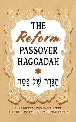 The Reform Passover Haggadah 1