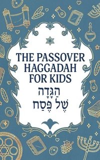 bokomslag The Passover Haggadah for Kids