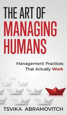 bokomslag The Art of Managing Humans