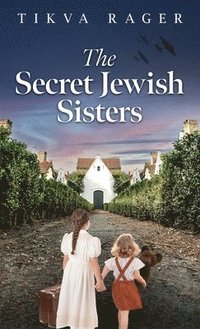 bokomslag The Secret Jewish Sisters