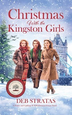 bokomslag Christmas With the Kingston Girls: A Festive and Uplifting WWII Historical Fiction Novel