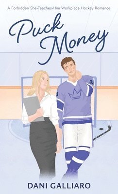 bokomslag Puck Money: A Forbidden She-Teaches-Him Workplace Hockey Romance