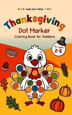 Thanksgiving Dot Marker Coloring Book for Toddlers