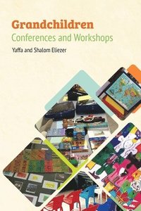 bokomslag Grandchildren Conferences and Workshops