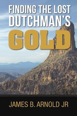Finding The Lost Dutchman's Gold, 1