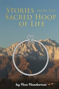 bokomslag Stories from the Sacred Hoop of Life