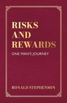 Ronald Stephenson - Risks and Rewards, One Man's Journey, Häftad. Tillgänglighet: Lägg i varukorg