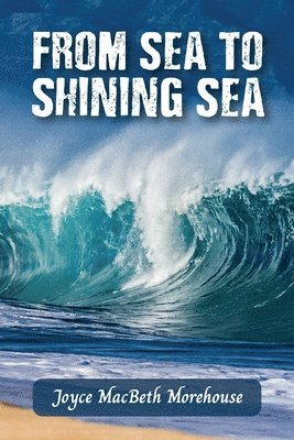 From Sea to Shining Sea 1