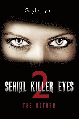 Serial Killer Eyes 2, The Return 1