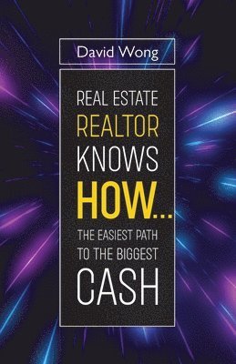 Real Estate Realtor Knows HOW....The Easiest Path To The Biggest CASH
