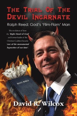 The Trial of the Devil Incarnate, Ralph Reed 1