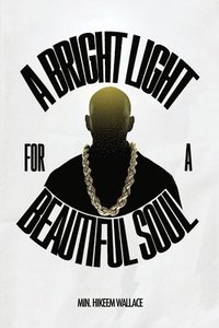 bokomslag Bright Light For A Beautiful Soul
