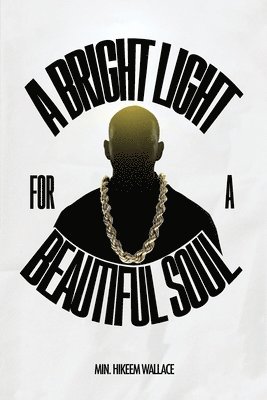 bokomslag Bright Light For A Beautiful Soul