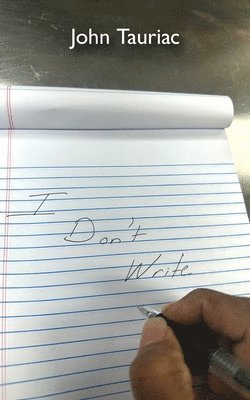 I Don't Write 1