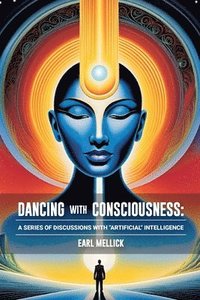 bokomslag Dancing with Consciousness