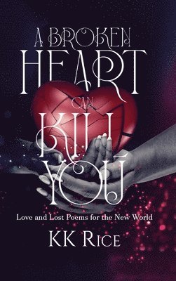 bokomslag Broken Heart Can Kill You