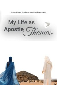 bokomslag My Life as Apostle Thomas
